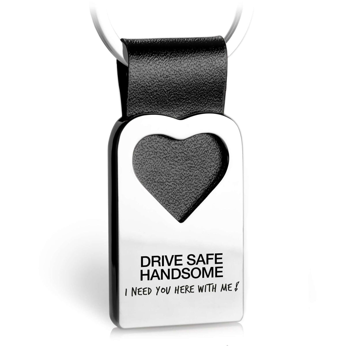 "Drive safe handsome. I need you here with me!" Herz-Schlüsselanhänger mit Gravur aus Leder - FABACH